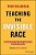 Teaching The Invisible Race: Embodying A Pro-Asian American Lens In Schools-.. - Imagem 1