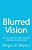 Blurred Vision: An Event Of Life, Death And Reincarnation-.. - Imagem 1