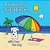 A Walk On The Beach With Tom The Dog-.. - Imagem 1