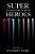 Super (Elementary School) Heroes: The Box Set-.. - Imagem 1