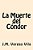 La Muerte Del Condor (Spanish Edition)-.. - Imagem 1