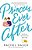 Princess Ever After: A Secret-Princess, Modern-Day Fairy Tale Romance-.. - Imagem 1