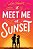 Meet Me At Sunset-.. - Imagem 1