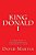 King Donald I: A Look Back At The Presidential Campaign Of 2016-.. - Imagem 1