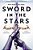 Sword In The Stars: A Once & Future Novel-.. - Imagem 1