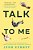 Talk To Me-.. - Imagem 1