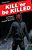 Kill Or Be Killed, Volume 1-.. - Imagem 1