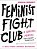 Feminist Fight Club-.. - Imagem 1
