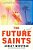 The Future Saints-.. - Imagem 1