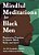 Mindful Meditations For Black Men: Restorative Practices To Soothe Mind, Body, And Spirit-.. - Imagem 1