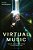 Virtual Music: Sound, Music, And Image In The Digital Era-.. - Imagem 1