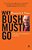 Why Bush Must Go-.. - Imagem 1