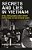 Secrets And Lies In Vietnam: Spies, Intelligence And Covert Operations In The Vietnam Wars-.. - Imagem 1