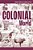 The Colonial World: A History Of European Empires, 1780S To The Present-.. - Imagem 1