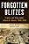 Forgotten Blitzes: France And Italy Under Allied Air Attack, 1940-1945-.. - Imagem 1