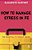 How To Manage Stress In Fe: Applying Research, Theory And Skills To Post-Compulsory Education And Training-.. - Imagem 1