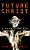 Future Christ: A Lesson In Heresy-.. - Imagem 1