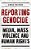 Reporting Genocide: Media, Mass Violence And Human Rights-.. - Imagem 1