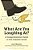 What Are You Laughing At?: A Comprehensive Guide To The Comedic Event-.. - Imagem 1
