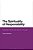 The Spirituality Of Responsibility: Fethullah Gulen And Islamic Thought-.. - Imagem 1