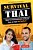 Survival Thai: How To Communicate Without Fuss Or Fear Instantly! (Thai Phrasebook & Dictionary)-.. - Imagem 1