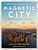 Magnetic City: A Walking Companion To New York-.. - Imagem 1
