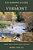 Fly Fishing Guide To Vermont: Complete Guide To Locations, Hatches, And History-.. - Imagem 1