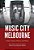 Music City Melbourne: Urban Culture, History And Policy-.. - Imagem 1