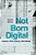 Not Born Digital-.. - Imagem 1