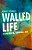 Walled Life: Concrete, Cinema, Art-.. - Imagem 1