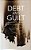 Debt And Guilt: A Political Philosophy-.. - Imagem 1