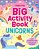 Big Activity Book Unicorns-.. - Imagem 1