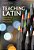 Teaching Latin: Contexts, Theories, Practices-.. - Imagem 1