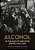 Alcohol In The Age Of Industry, Empire, And War-.. - Imagem 1