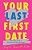 Your Last First Date: Secrets From A Hollywood Matchmaker-.. - Imagem 1