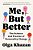 Me, But Better: The Science And Promise Of Personality Change-.. - Imagem 1