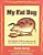 My Fat Dog - Ten Simple Steps To Help Your Pet Lose Weight For A Long And Happy Life-.. - Imagem 1