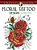 Floral Tattoo Designs - Creative Haven Coloring Books-.. - Imagem 1