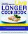 The Most Effective Ways To Live Longer Cookbook - The Surprising, Unbiased Truth About Great-Tasting-.. - Imagem 1