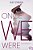 Once We Were-.. - Imagem 1