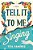 Tell It To Me Singing-.. - Imagem 1