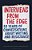 Interviews From The Edge: 50 Years Of Conversations About Writing And Resistance-.. - Imagem 1