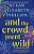 And The Crowd Went Wild: A Chicago Stars Novel-.. - Imagem 1