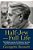 Half-Jew--full Life: The Unlikely Journey Of A Voluntary Jew From Nazi Persecution To The American Dream-.. - Imagem 1