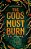 The Gods Must Burn-.. - Imagem 1