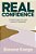 Real Confidence: A Simple Guide To Go From Unsure To Unshakeable-.. - Imagem 1