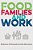 Food, Families And Work-.. - Imagem 1