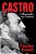 Castro: A Biography By Consent-.. - Imagem 1
