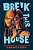 Break This House-.. - Imagem 1