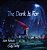 The Dark Is For-.. - Imagem 1